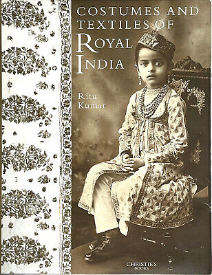 COSTUMES AND TEXTILES OF ROYAL INDIA Ritu Kumar | Textile Design | VG- Hardcover
