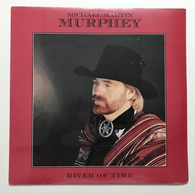 MICHAEL MARTIN MURPHEY: River of Time (Vinyl LP Record Sealed)