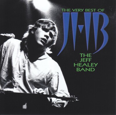 JEFF HEALEY - VERY BEST OF CD ~ GREATEST HITS ~ BLUE GUITAR ~ BAND *NEW*