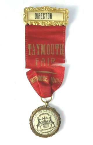 Vintage Taymouth Fair Montrose MI Director Badge with Ribbon and State Seal Fob