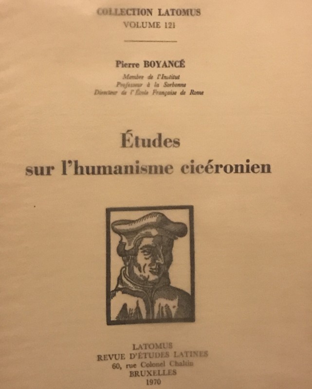 Ciceron Etudes Sur L'Humanisme CicÃ©Ronien Pierre BoyancÃ© Collection Latomus 1970