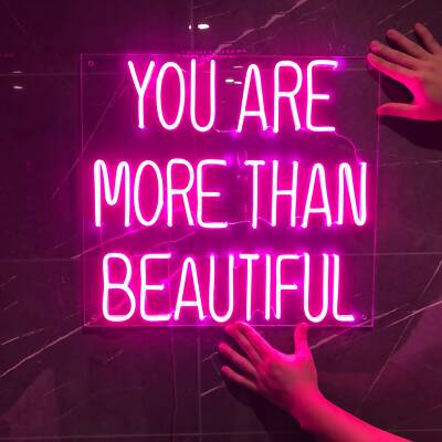 You Are More Than Beautiful Vivid LED Neon Sign Lamp Light Flex Acrylic Custom