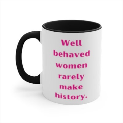 Women's History Women's History Mug Gift For Friend Birthday Gift For Woman Funn
