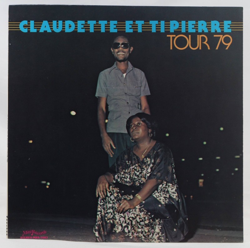 Claudette Et Ti Pierre â Tour 79 - Mini Records â Mrs 1083 - Folk - HaÃ¯Ti