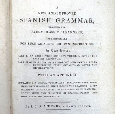 A Neuf Et Amélioré Espagnol Grammaire, Every Class Of Learners, L. J.A.Mchenry