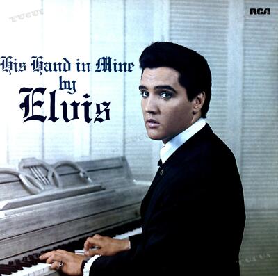 Elvis Presley His Hand in Mine UK盤LPMono Mi0yNzMzLmpwZWc.jpeg