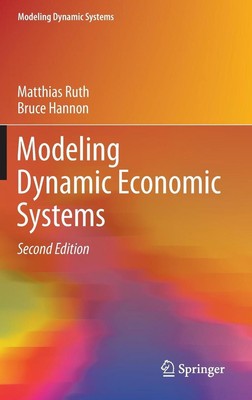 Modeling Dynamic Economic Systems by Matthias Ruth (English) Hardcover Book