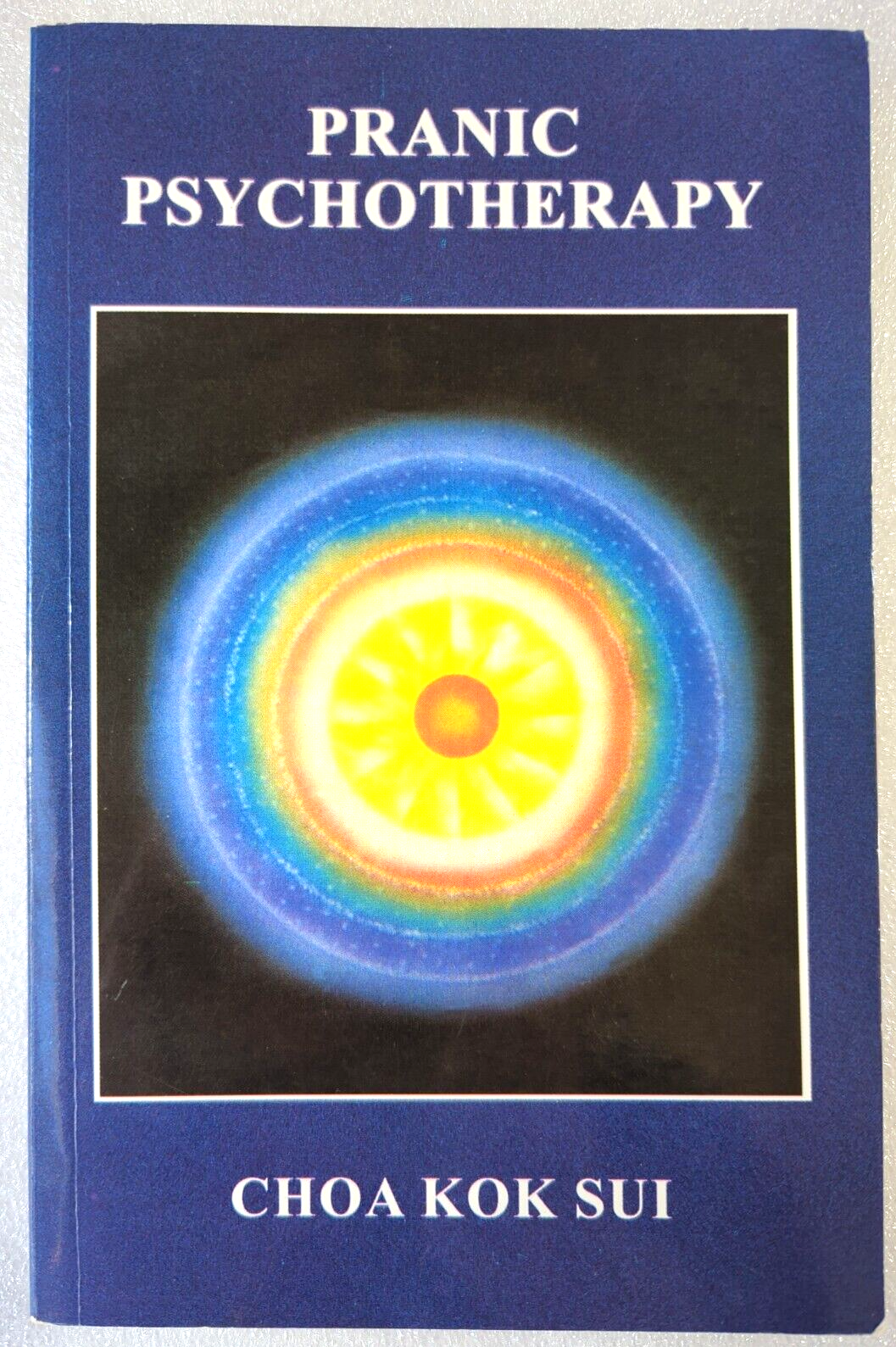 Pranic Psychotherapy by Choa Kok Sui