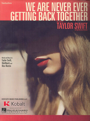 We Are Never Ever Getting Back Together Sheet Music Piano Voice Guitar Swift