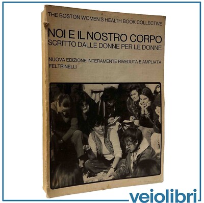 Noi e il nostro corpo manuale di medicina pratica sessualità donne ginecologia