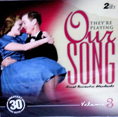 Our Song, Romantic Standards Vol. 3 NEW!  2 CDS ,Perry Como, Patsy Cline,Darin 