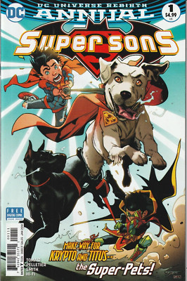 SUPER SONS ANNUAL #1  THE SUPER PETS  $4.99 DC UNIVERSE REBIRTH  2018  NICE!!!