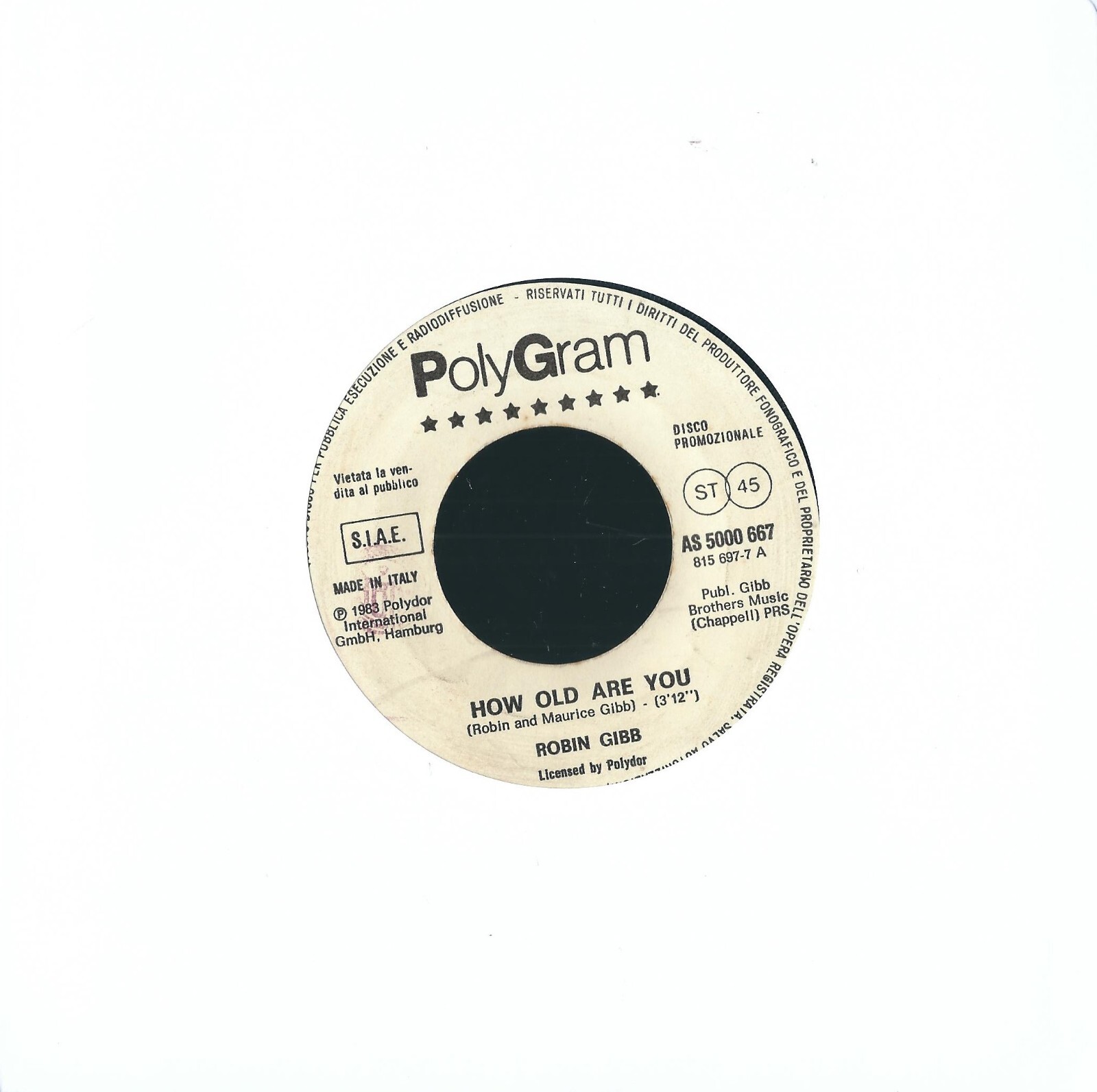 45 RPM Record Robin Gibb / Bee Gees – How Old Are You / Life