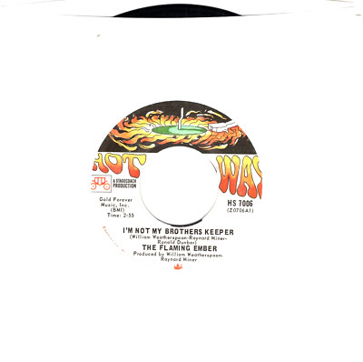 THE FLAMING EMBER:   I'm Not My Brothers Keeper / Deserted Village ..45 RPM 4112