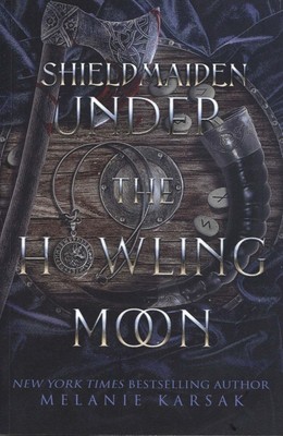 Melanie Karsak / Shield-Maiden Under the Howling Moon 2020