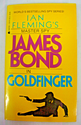 Ian Fleming s Goldfinger Paperback by Charter Novel 1987 Printing