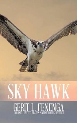 Sky Hawk by Gerit L. Fenenga (English) Hardcover Book
