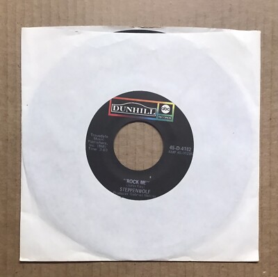 Steppenwolf Rock Me ~ Dunhill Records #D-4182 Plain Sleeve ~ 45rpm 7  Single