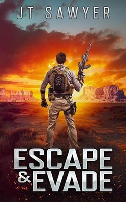 Escape & Evade by Jt Sawyer Paperback Book