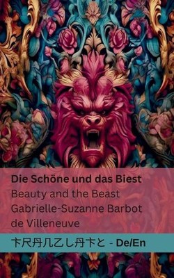 Die Schne und das Biest / Beauty and the Beast: Tranzlaty Deutsch English by Gab