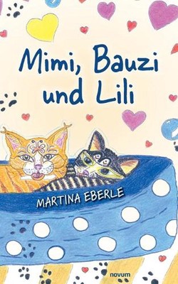 Mimi, Bauzi und Lili by Martina Eberle Paperback Book