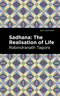 Sadhana: The Realisation of Life by Rabindranath Tagore (English) Paperback Book
