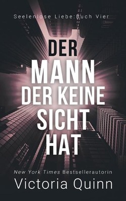 Der Mann, der keine Sicht hat by Victoria Quinn (German) Paperback Book