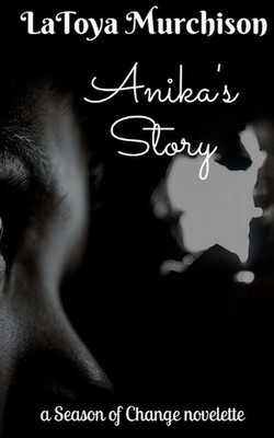 Anika's Story (Novelette) by Latoya Murchison (English) Paperback Book
