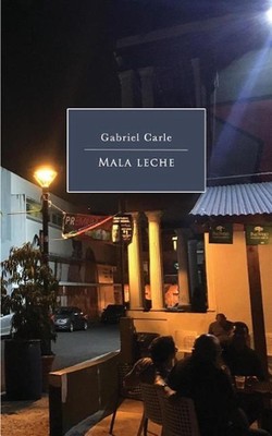 Mala leche by Gabriel Carle (Spanish) Paperback Book