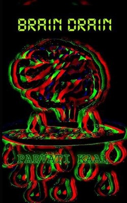 Brain Drain by Parvati Kaal Paperback Book