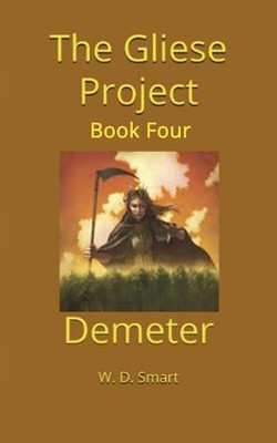 The Gliese Project: Demeter by W.D. Smart (English) Paperback Book