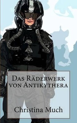 Das Rderwerk von Antikythera by Christina Much (German) Paperback Book