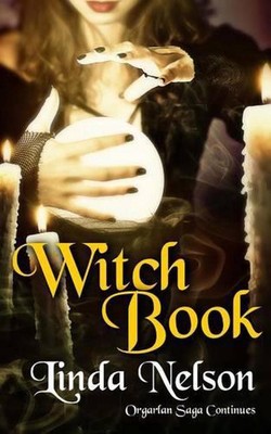 Witch Book: (Orgarlan Saga: Book 2) by Linda Nelson (English) Paperback Book