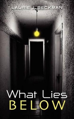 What Lies Below by Laurie J. Beckman (English) Paperback Book