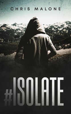 #Isolate by Chris Malone Paperback Book