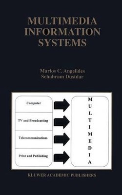Multimedia Information Systems by Marios C. Angelides (English) Paperback Book