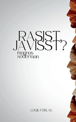 Rasist, javisst? by Magnus S?derman Paperback Book