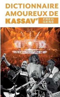 Dictionnaire amoureux de Kassav by Fred Gene Paperback Book