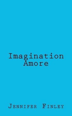 Imagination Amore by Jennifer Finley (English) Paperback Book