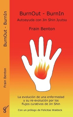 Burnout - Burnin: Jin Shin Jyutsu by Frain Benton (Spanish) Paperback Book