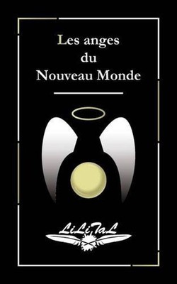 Les anges du nouveau monde by Lili Tal (French) Paperback Book