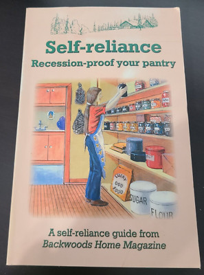 Self-Reliance: Recession-Proof Your Pantry - Paperback - GOOD