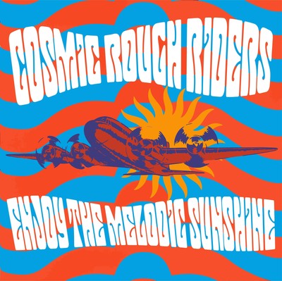Cosmic Rough Riders Enjoy the Melodic Sunshine (Vinyl) (UK IMPORT)