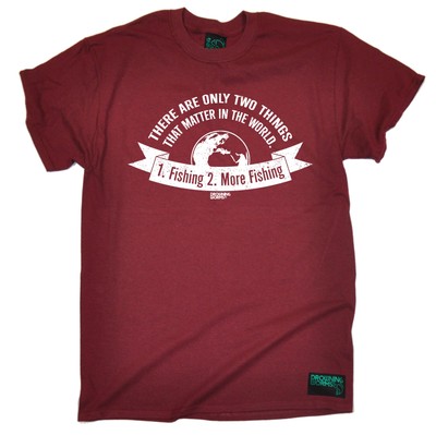 There Are Only 2 Things That Matter Fishing T-SHIRT Carp Funny Gift Birthday