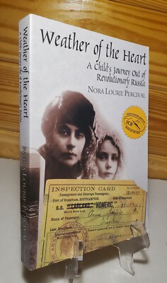Weather of the Heart A Child's Journey Revolutionary Russia SIGNED By Percival 
