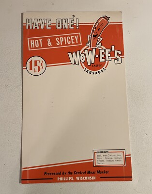Vintage Cardboard Sign NOS Wow-EEs Sausages 15 Cent Meat Phillips Wisconsin