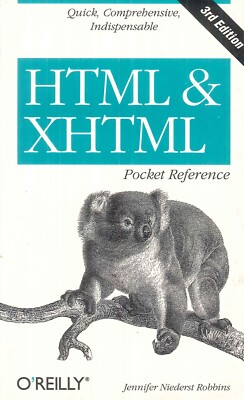 O'Reilly XTML & XHTML Pocket Reference 3rd Edition 2006 Robbins Fundamentals
