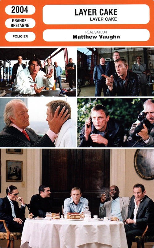 Fiche Cinema : Matthew Vaughn - Layer Cake - 2004