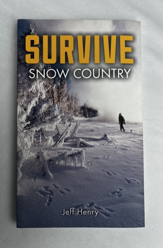 Survive: Survive : Snow Country by Jeff Henry (2016, Paperback)