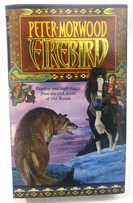 FIREBIRD Peter Morwood LEGEND Fantasy 1ST PRINTING